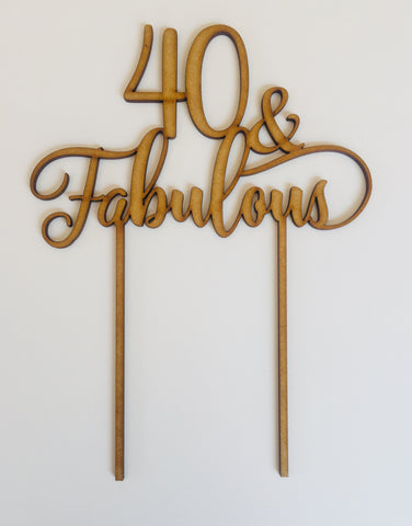 Cake Topper - 40 & Fabulous