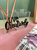 Acrylic - Stationery Holder  - Live creatively