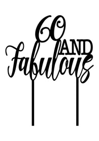 Cake Topper - 60 and Fabulous